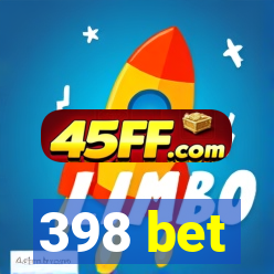 398 bet